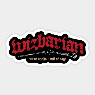 Wizbarian Out of Spells Full of Rage Sticker